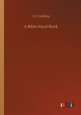 bokomslag A Bible Hand-Book