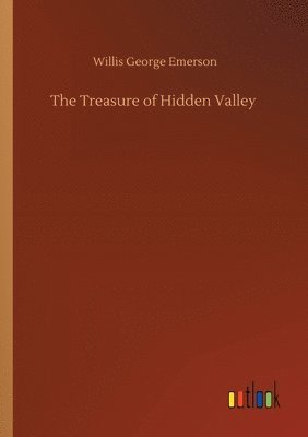 Willis George Emerson - Treasure of Hidden Valley, Häftad