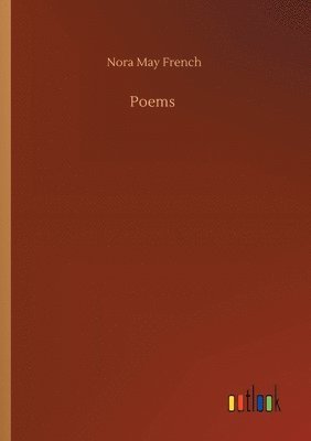 Nora May French - Poems, Häftad