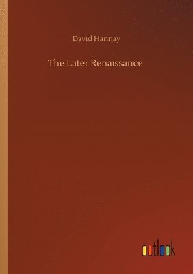 The Later Renaissance 1