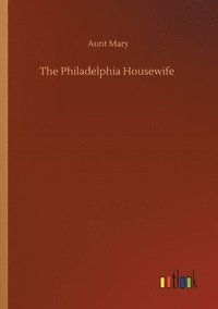 bokomslag The Philadelphia Housewife