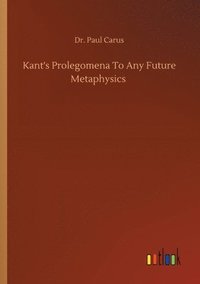 bokomslag Kant's Prolegomena To Any Future Metaphysics