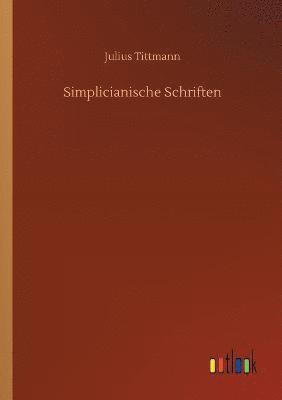 Julius Tittmann - Simplicianische Schriften, Häftad