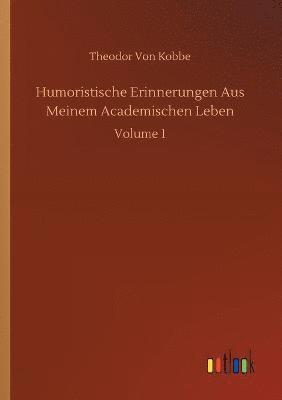 Humoristische Erinnerungen Aus Meinem Academischen Leben