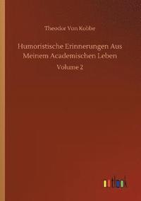 bokomslag Humoristische Erinnerungen Aus Meinem Academischen Leben