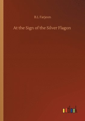 At the Sign of the Silver Flagon 1