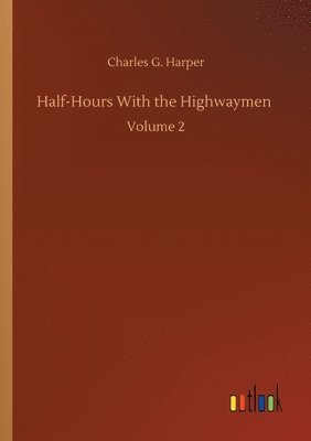 bokomslag Half-Hours With the Highwaymen