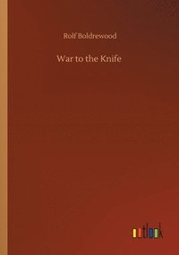 bokomslag War to the Knife