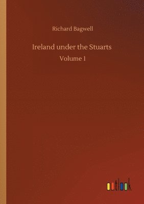 bokomslag Ireland under the Stuarts