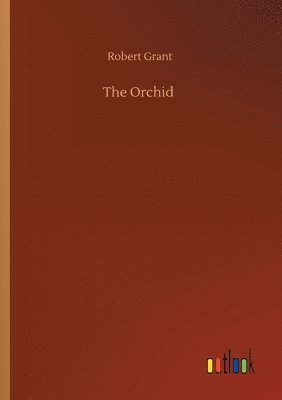 Robert Grant - Orchid, Häftad
