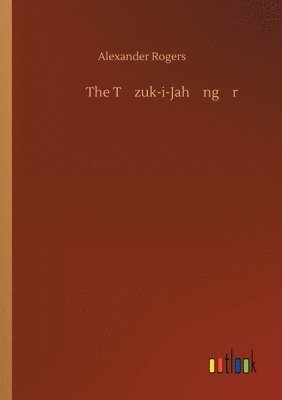 bokomslag T?zuk-i-Jah?ng?r?