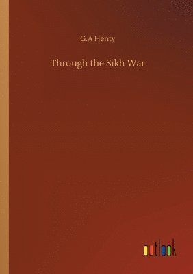 bokomslag Through the Sikh War