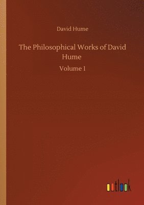 Philosophical Works of David Hume