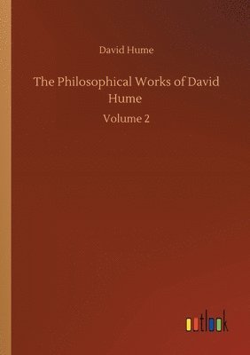 bokomslag Philosophical Works of David Hume