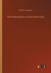 bokomslag The Redemption of Kenneth Galt