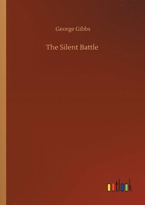 bokomslag The Silent Battle