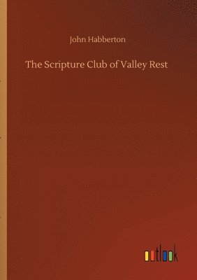 The Scripture Club of Valley Rest 1