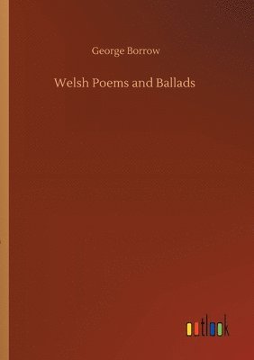 bokomslag Welsh Poems and Ballads