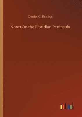 Notes On the Floridian Peninsula