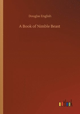bokomslag A Book of Nimble Beast