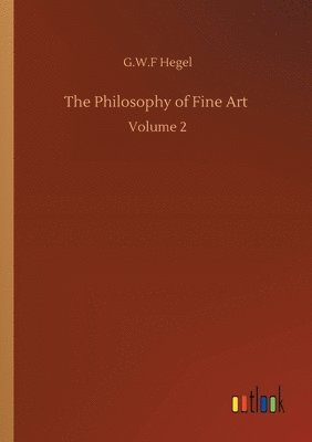 bokomslag The Philosophy of Fine Art