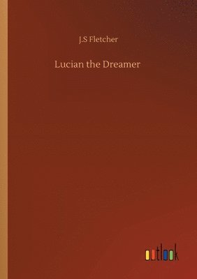 bokomslag Lucian the Dreamer