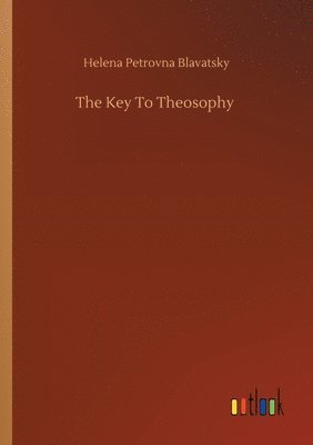 The Key To Theosophy 1
