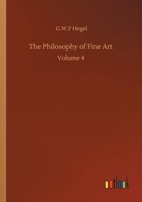 bokomslag The Philosophy of Fine Art