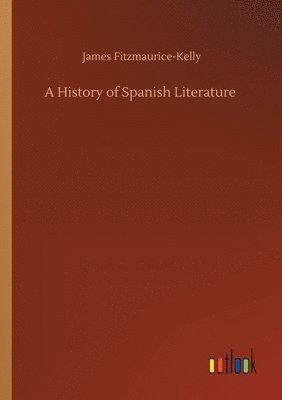 bokomslag A History of Spanish Literature