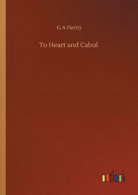 bokomslag To Heart and Cabul