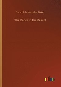 bokomslag The Babes in the Basket