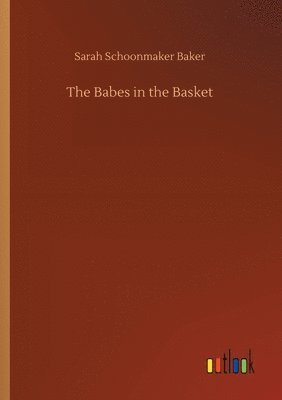 bokomslag The Babes in the Basket