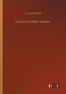 Turner's Golden Visions 1