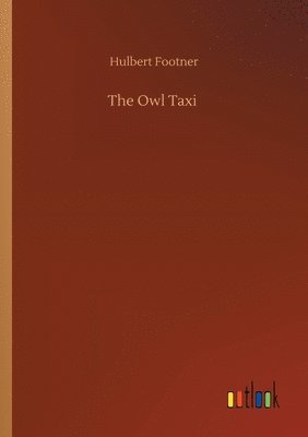 Hulbert Footner - Owl Taxi, Häftad