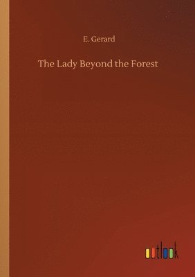 bokomslag The Lady Beyond the Forest