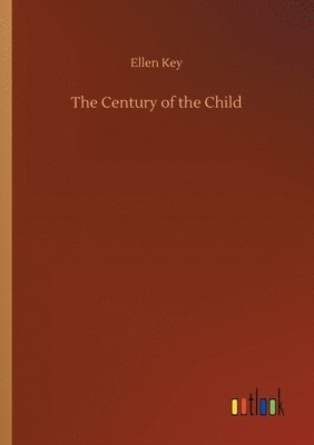 Ellen Key - Century of the Child, Häftad