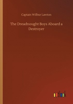 bokomslag Dreadnought Boys Aboard a Destroyer