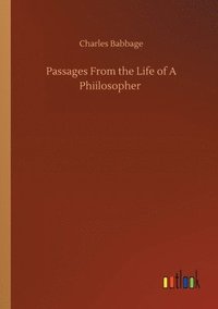 bokomslag Passages From the Life of A Phiilosopher