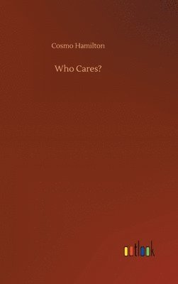 bokomslag Who Cares?