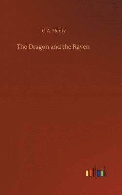 bokomslag The Dragon and the Raven