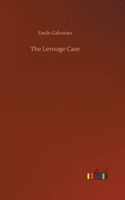 The Lerouge Case 1