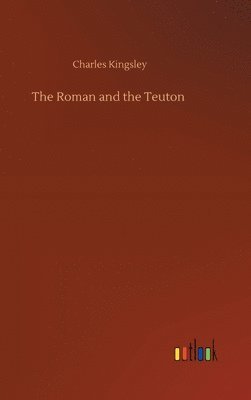 Roman and the Teuton