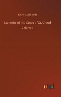 bokomslag Memoirs of the Court of St. Cloud