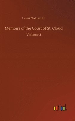bokomslag Memoirs of the Court of St. Cloud