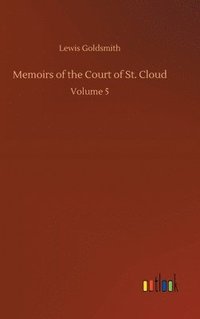 bokomslag Memoirs of the Court of St. Cloud