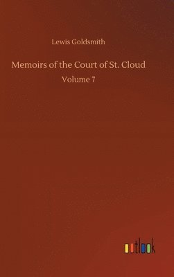 bokomslag Memoirs of the Court of St. Cloud