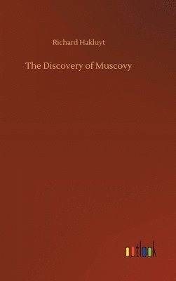 bokomslag The Discovery of Muscovy