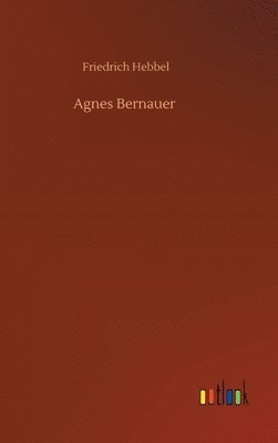 bokomslag Agnes Bernauer