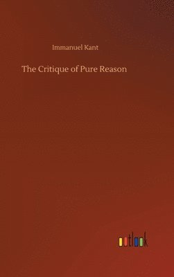 bokomslag The Critique of Pure Reason