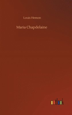 bokomslag Maria Chapdelaine